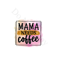 UV-DTF Transfer Suitable for Coffee Cup Keyring - Style 6 - Mama Needs Coffee